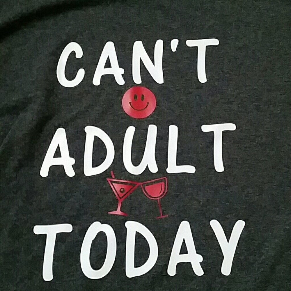 Can't Adult Today Custom Graphic Tee - Picture 5 of 5